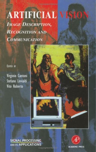 Artificial Vision Image Description, Recognition, and Communication  1997 9780124448162 Front Cover