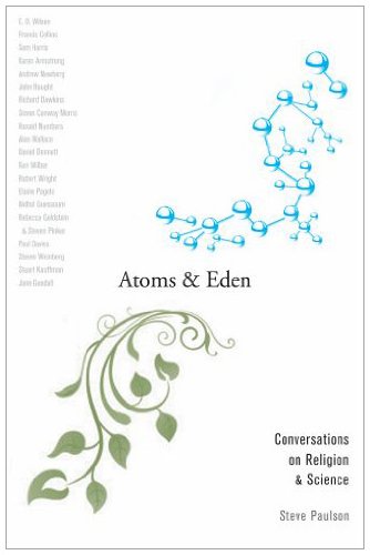 Atoms and Eden Conversations on Religion and Science  2010 9780199743162 Front Cover