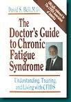 Doctor's Guide to Chronic Fatigue Syndrome Understanding, Treating and Living with CFIDS  1994 9780201626162 Front Cover
