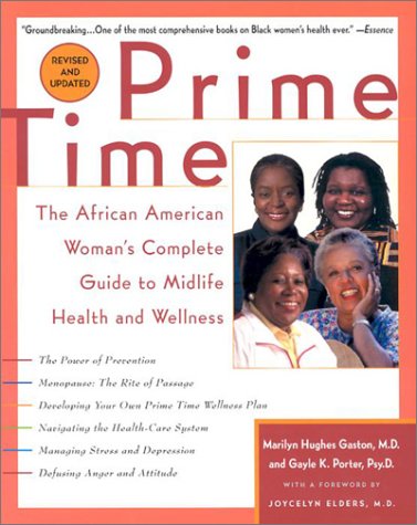 Prime Time The African American Woman's Complete Guide to Midlife Health and Wellness  2003 9780345432162 Front Cover