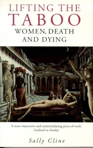 Lifting the Taboo Women, Death and Dying  1996 9780349108162 Front Cover
