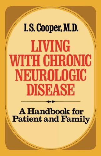 Living with Chronic Neurologic Disease A Handbook for Patient and Family N/A 9780393064162 Front Cover