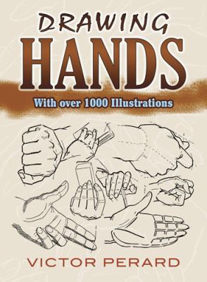 Drawing Hands With over 1000 Illustrations  2012 9780486489162 Front Cover