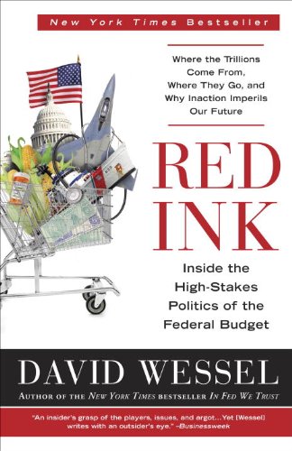 Red Ink Inside the High-Stakes Politics of the Federal Budget  2013 9780770436162 Front Cover