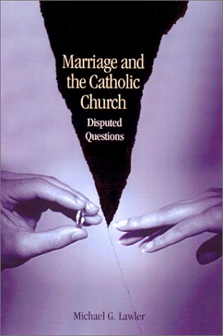 Marriage and the Catholic Church Disputed Questions  2002 9780814651162 Front Cover