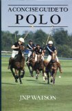 Concise Guide to Polo N/A 9780943955162 Front Cover