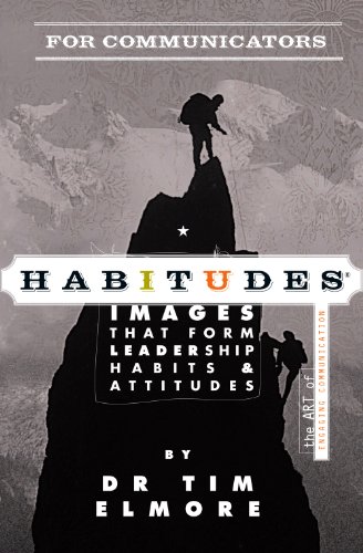 Habitudes The Art of Engaging Communication  2012 9780983203162 Front Cover