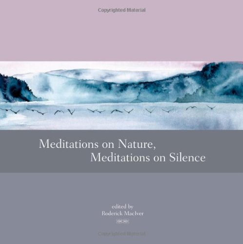 Meditations on Nature, Meditations on Silence   2009 9781556439162 Front Cover