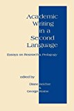 Academic Writing in a Second Language Essays on Research and Pedagogy N/A 9781567501162 Front Cover