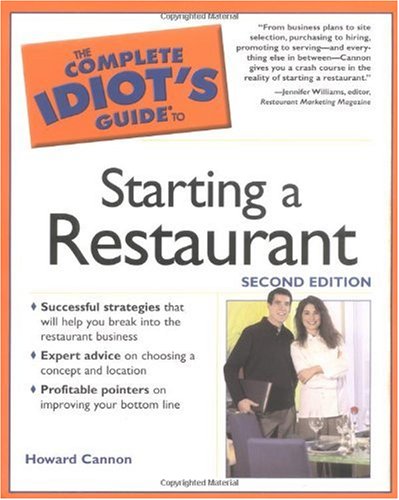 Complete Idiot's Guide to Starting a Restaurant  2nd 2005 9781592574162 Front Cover
