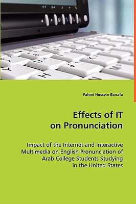 Effects of It on Pronounciation:   2008 9783639048162 Front Cover