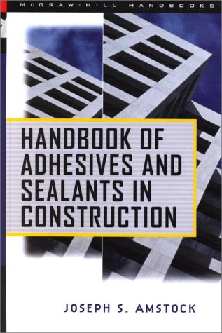 Handbook of Adhesives and Sealants in Construction   2001 9780070016163 Front Cover
