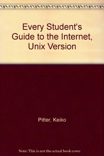Every Student's Guide to the Internet : Unix Version 2nd 1996 9780070524163 Front Cover