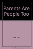 Parents Are People, Too N/A 9780136488163 Front Cover