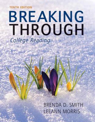 Breaking Through College Reading 10th 2013 9780321761163 Front Cover