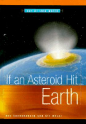 If an Asteroid Hit Earth   2000 9780531117163 Front Cover