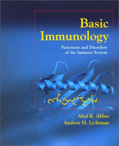 Basic Immunology The Functions and Disorders of the Immune System  2001 9780721693163 Front Cover