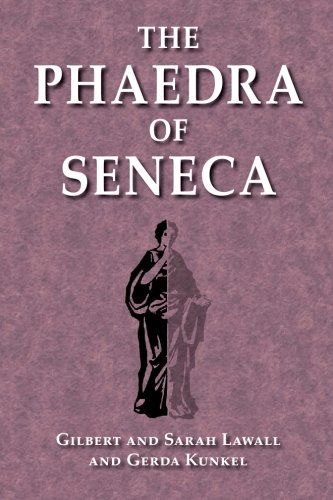 Phaedra of Seneca  2nd 9780865160163 Front Cover