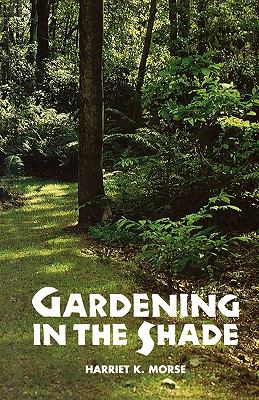 Gardening in the Shade   1962 (Revised) 9780917304163 Front Cover