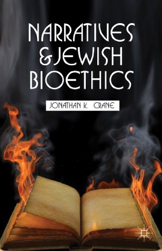Narratives and Jewish Bioethics   2013 9781137026163 Front Cover
