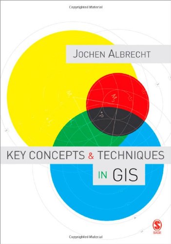 Key Concepts and Techniques in GIS   2007 9781412910163 Front Cover