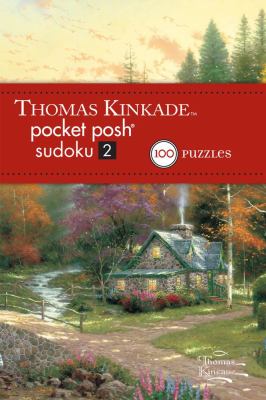 Thomas Kinkade Pocket Posh Sudoku 2 100 Puzzles  2012 9781449426163 Front Cover
