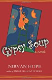 Gypsy Soup  N/A 9781483916163 Front Cover