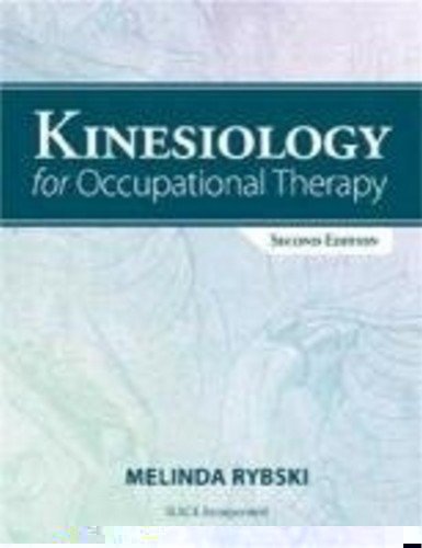 Kinesiology for Occupational Therapy  2nd 2011 9781556429163 Front Cover