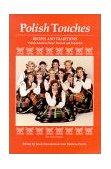 Polish Touches Recipes and Traditions N/A 9781572160163 Front Cover