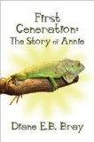 First Generation The Story of Annie N/A 9781605635163 Front Cover