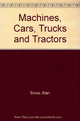 Machines, Cars, Trucks and Tractors   1989 9780001949164 Front Cover