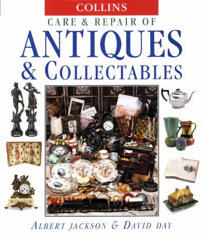 Care and Repair of Antiques and Collectibles   1998 9780004133164 Front Cover