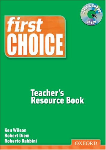 First Choice Teacher's Resource Book with CD-ROM Pack  Teachers Edition, Instructors Manual, etc.  9780194306164 Front Cover