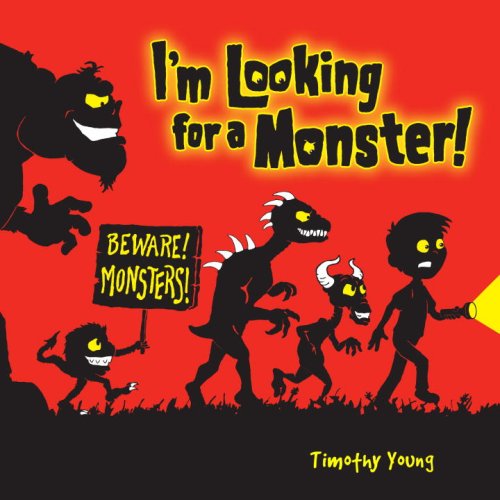 I'm Looking for a Monster!   2011 9780375844164 Front Cover
