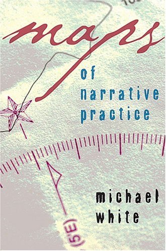 Maps of Narrative Practice   2006 9780393705164 Front Cover