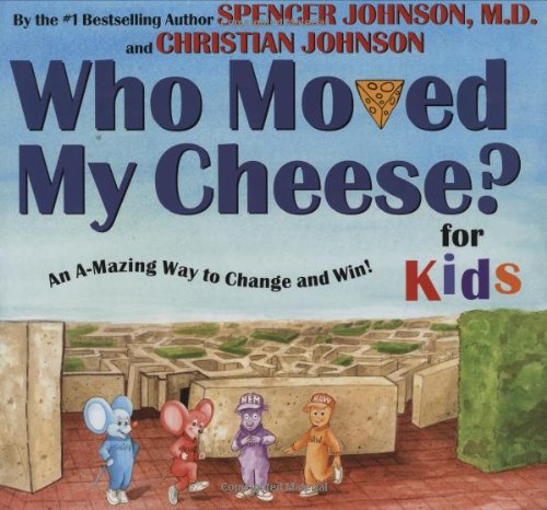 WHO MOVED MY CHEESE? for Kids   2003 9780399240164 Front Cover