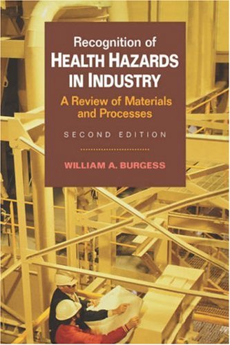Recognition of Health Hazards in Industry A Review of Materials Processes 2nd 1995 (Revised) 9780471577164 Front Cover