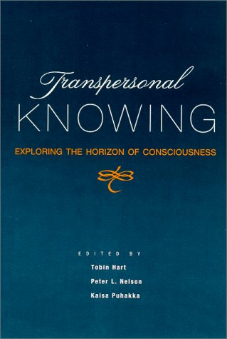 Transpersonal Knowing Exploring the Horizon of Consciousness  2000 9780791446164 Front Cover
