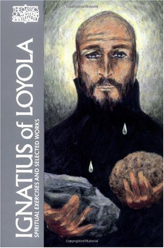 Ignatius of Loyola Spiritual Exercises and Selected Works  2019 9780809132164 Front Cover