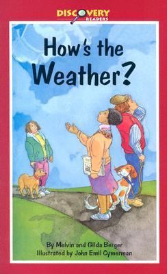 How's the Weather? A Look at Weather and How It Changes N/A 9780824953164 Front Cover