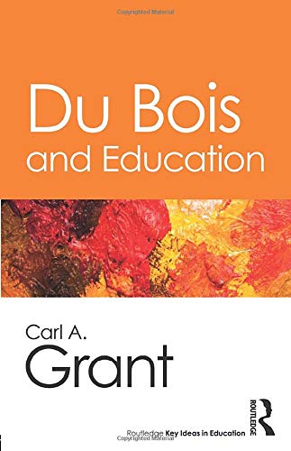 Du Bois and Education   2018 9781138189164 Front Cover