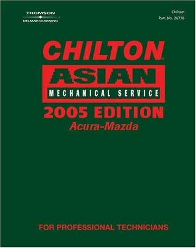 Chilton Asian Volume 1 Mechanical Service 2005 Edition   2005 9781401867164 Front Cover
