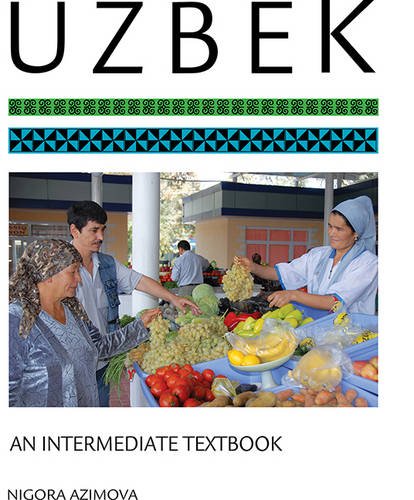 Uzbek An Intermediate Textbook  2015 9781626163164 Front Cover