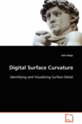 Digital Surface Curvature:  2008 9783639099164 Front Cover
