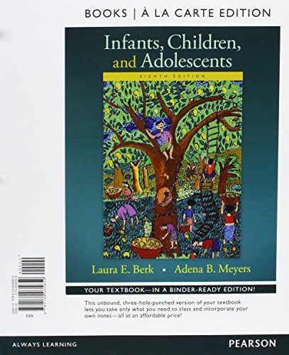 Infants, Children, and Adolescents, Books a la Carte Plus NEW MyDevelopmentLab -- Access Card Package  8th 2016 9780134222165 Front Cover