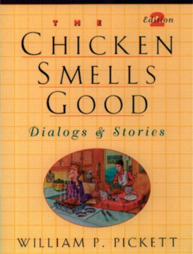 Chicken Smells Good, the, Dialogs and Stories  2nd 1997 9780135762165 Front Cover