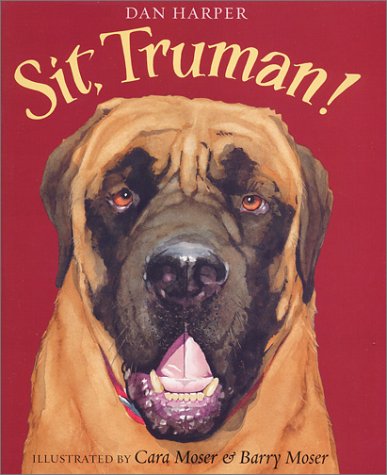 Sit, Truman!   2001 9780152026165 Front Cover