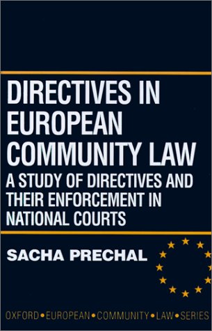 Directives in European Community Law A Study of Directives and Their Enforcement in National Courts  1995 9780198260165 Front Cover