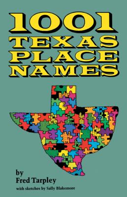 1001 Texas Place Names   1980 9780292760165 Front Cover