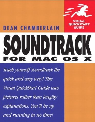 Soundtrack for Mac OS X Visual QuickStart Guide  2004 9780321246165 Front Cover
